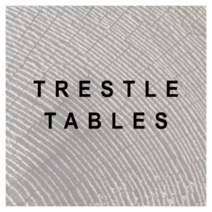 Trestle Tables